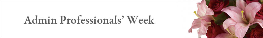 Send Flowers for Secretaries' Week with Nature's Wonders Florist